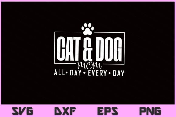 Cat Dog Mom SVG: Graphics for Crafts & Brands