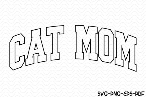 Cat Mom SVG: Varsity Graphics for Crafts