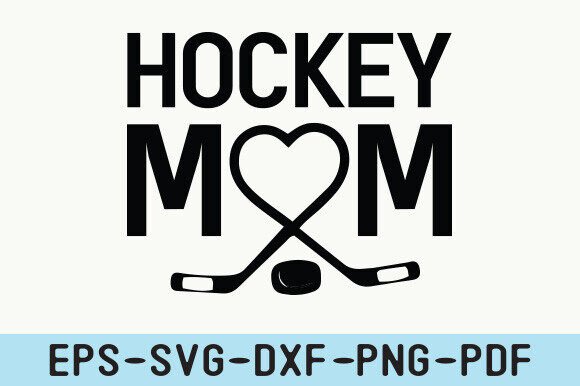 Hockey Mom Shirt, Hockey Mom SVG: Graphics for Crafts