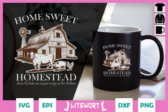 Home Sweet Homestead Farm Mom SVG: Crafts & Graphics
