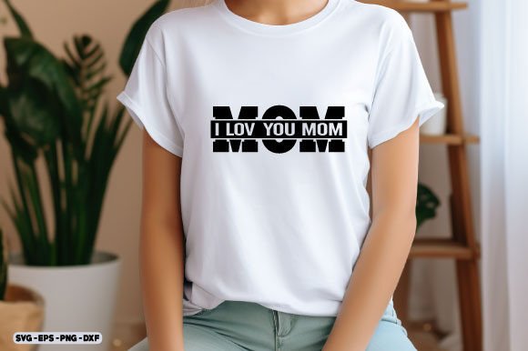 Mom Day SVG: Graphics for Crafts & Gifts