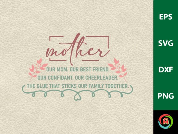 Mother Our Mom SVG: Essential Graphics for Crafts