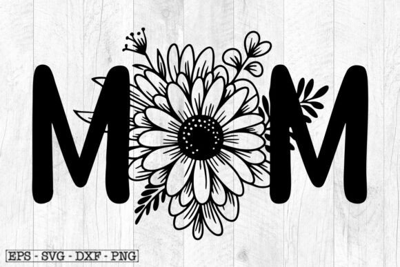Mothers Day Svg: Floral Mama Graphics for Crafts