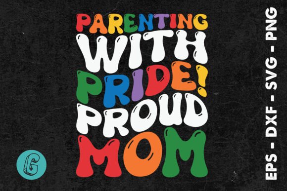 Proud Mom SVG: Perfect Graphics for Crafts