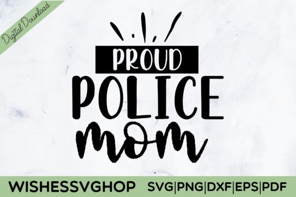 Proud Police Mom SVG: Graphics for Crafts