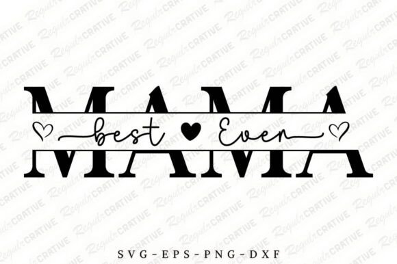 Review: The Best Mama Ever SVG for Real Projects
