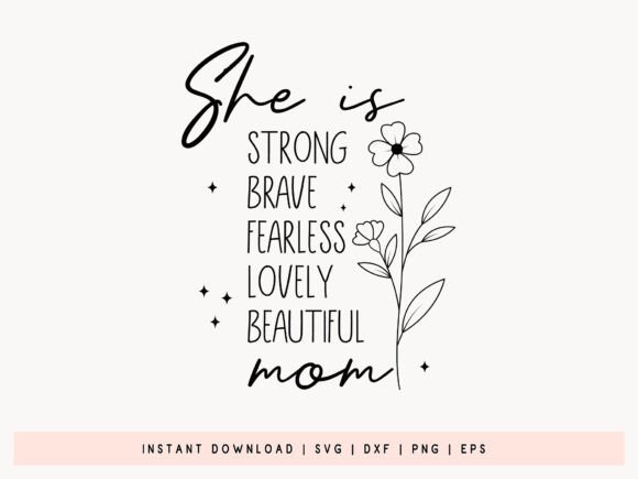 She is Strong Brave Fearless Mom SVG: A Designer's Review