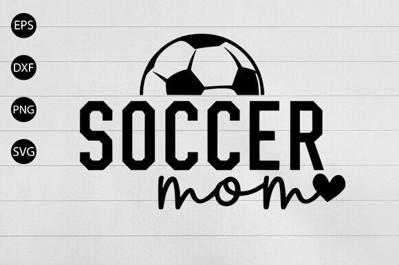 Soccer Mom SVG: Graphics for Crafts & Branding
