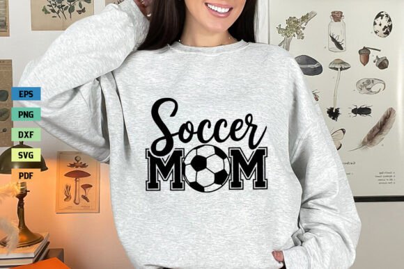 Soccer Mom SVG: Graphics for Crafts & Sales