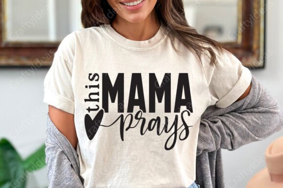 This Mama Prays SVG: Elevating Crafts and Graphics