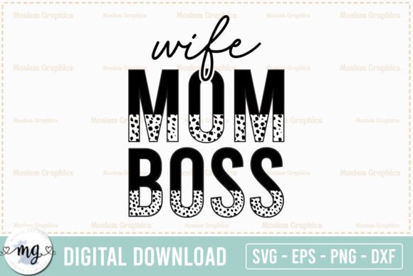 Wife Mom Boss SVG: Graphics for Crafts & Branding